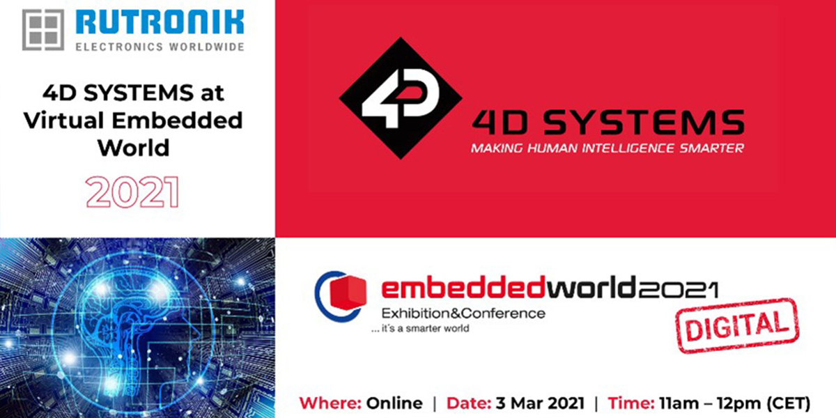 4D Systems at Virtual Embedded World 2021