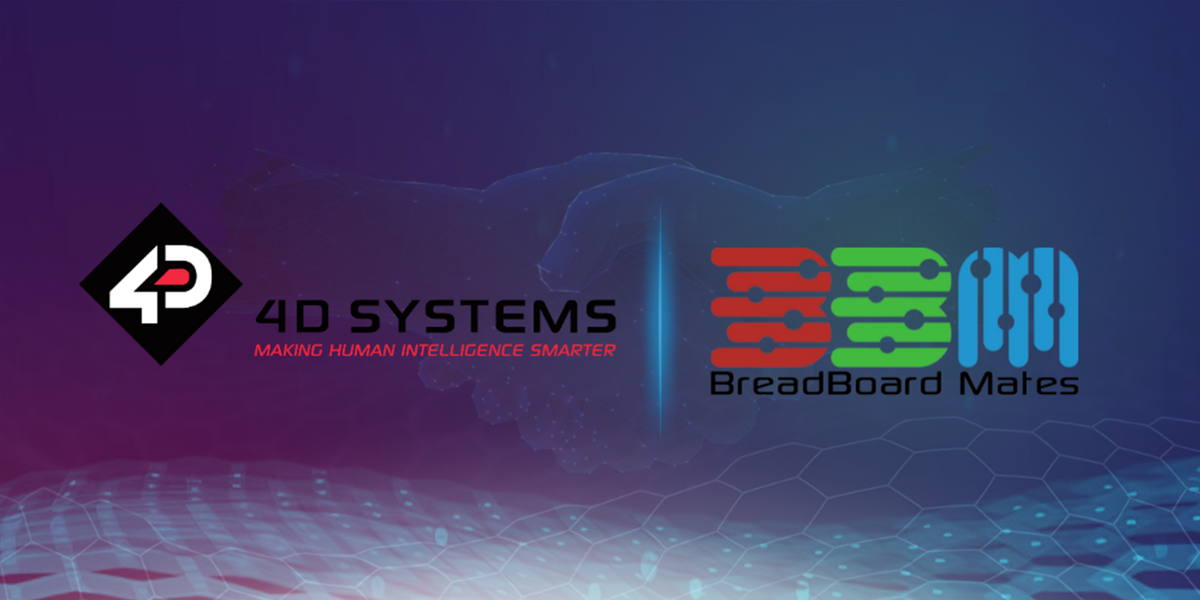 Strengthening Our Partnership: 4D Systems and Breadboard Mates Merge Production and Resources